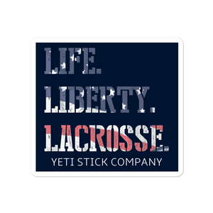 Life. Liberty. Lacrosse. Sticker