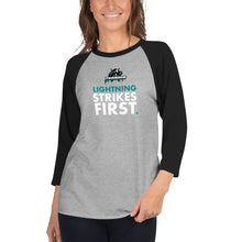 Load image into Gallery viewer, LIGHTNING STRIKES FIRST - 3/4 sleeve raglan shirt